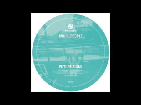 (2001) Swirl People - Future Signs [Original Mix]