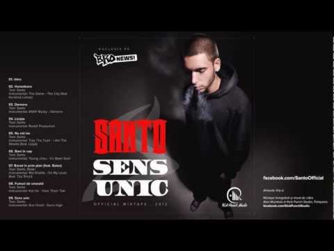 S.A.N.T.O - Banat In Prim Plan (feat. Bălan) ( "SENS UNIC" MIXTAPE )