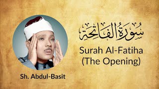 Download lagu Surah Al-Fatiha (Hafs An Asim) | Shaykh Abdul-Basit 'Abd us-Samad mp3