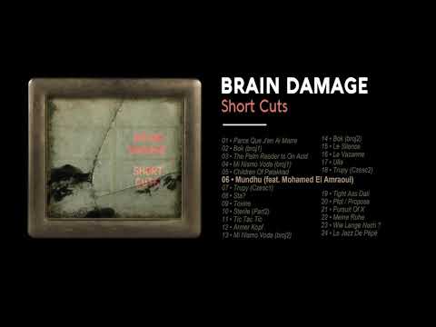 Brain Damage - #6 - Mundhu (feat. Mohammed El Amraoui)