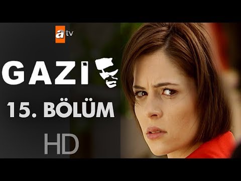 Gazi 15. Bölüm