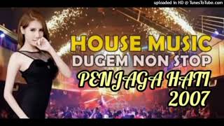 Download lagu House Music Dugem Nonstop Penjaga Hati 2007... mp3