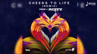 Voice Feat. R City - Cheers To Life (Remix) 