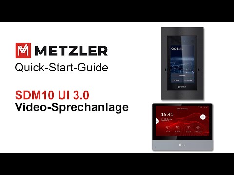 Quick-Start-Guide Metzler Video-Türsprechanlage SDM10 UI 3.0