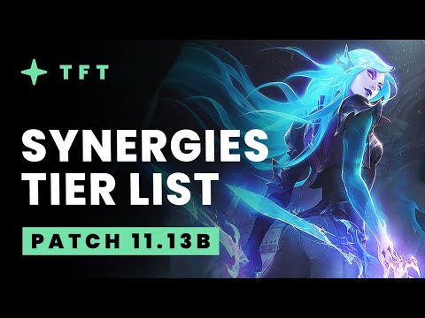 Strongest Synergies for TFT Patch 11.13b Meta – Teamfight Tactics Guide | TFT Tier List