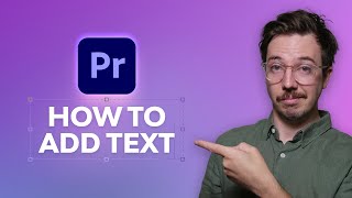 How to Add Text in Premiere Pro | Premiere Pro Tutorial