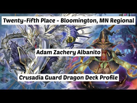 Yu-Gi-Oh! Top 32 - Bloomington, MN Regional - Crusadia Guard Dragon Deck Profile