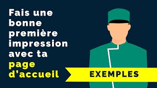 Page d’accueil : Fais une bonne première impression