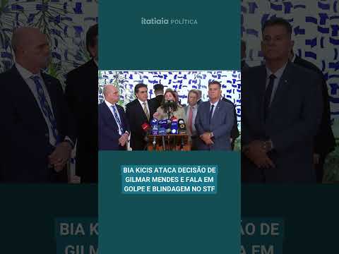 BIA KICIS ATACA DECISÃO DE GILMAR MENDES E FALA EM GOLPE E BLINDAGEM NO STF