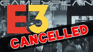 Yup, E3's Officially Cancelled
