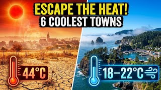 6 Coolest Pacific Coast Towns to Escape Summer Heat in 2026 | Best Coolcation Destinations