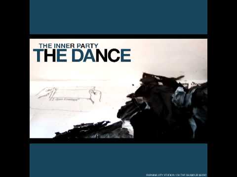 The Inner Party - The Dance (Audio)