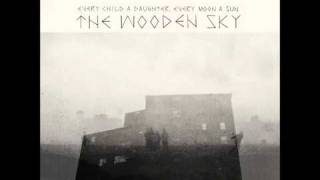 The Wooden Sky - It Gets Old to be Alone