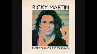 Ricky Martin - Entre O Amor E O Carinho (Entre El Amor Y Los Halagos)