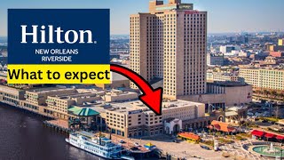 EVERYTHING Around The Hilton New Orleans Riverside Hotel (New Orleans Riverwalk 