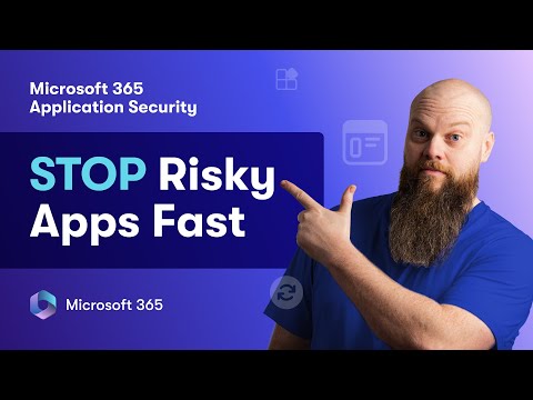 Microsoft 365: Block Risky Apps Now Microsoft 365: Block Risky Apps Now