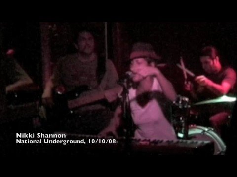Nikki Shannon - National Underground, NYC 10-10-08