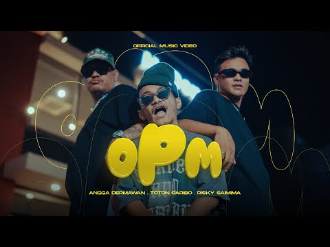OPM - ANGGA DERMAWAN FT @RIZKYSAIMIMAA & @totoncaribo (Official Music Video)