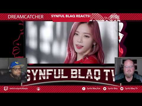 The Choreography Though! Synful Blaq Reacts - DREAMCATCHER - Piri