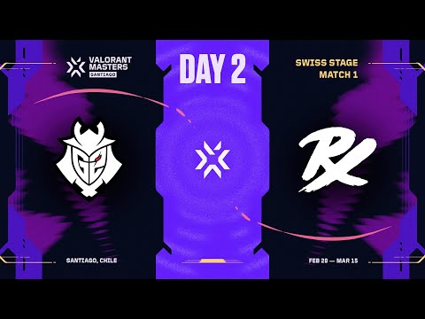 G2 vs. PRX - VALORANT Masters Santiago - SWISS