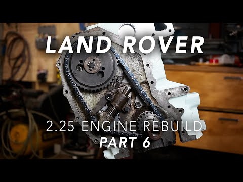 Engine Rebuild // Part 6 - Camshaft & Timing // Land Rover 2.25