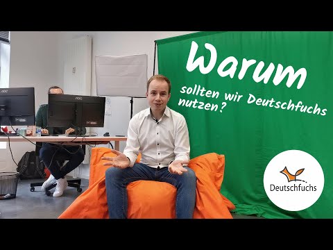 Warum sollten wir Deutschfuchs an unserer Schule nutzen? - DaF, DaZ, Sprachförderung