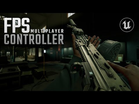 FPS MULTIPLAYER CONTROLLER - Unreal Engine 5 Marketplace