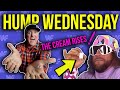 THE CREAM RISES! IT'S HUMP WEDNESDAY!