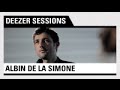 Albin de la Simone - Live Deezer Session 