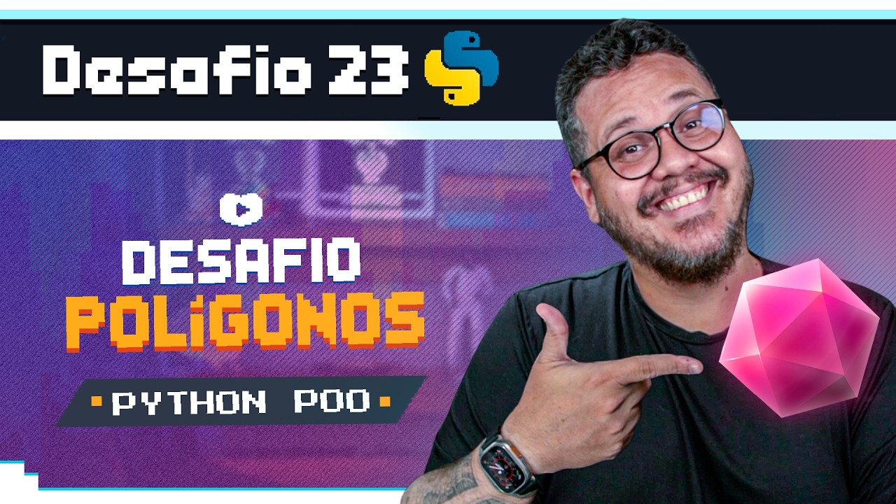 Esse exercício de polígonos vai quebrar sua lógica (ou evoluir) - Curso Python POO: Desafio 23