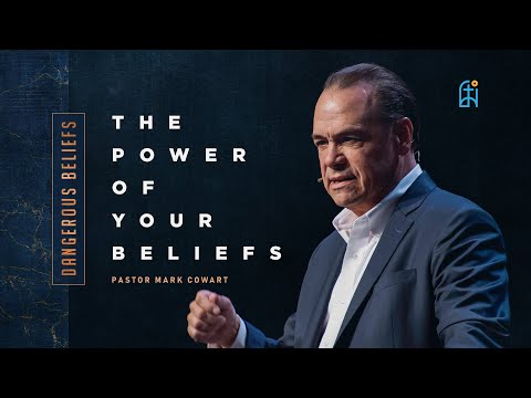 DANGEROUS BELIEFS: The Power of Your Beliefs | CFAN