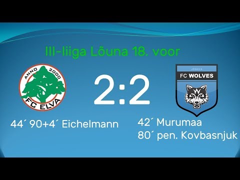 18. voor 2018: FC Elva II - FC Jõgeva Wolves 2:2 (1:1)