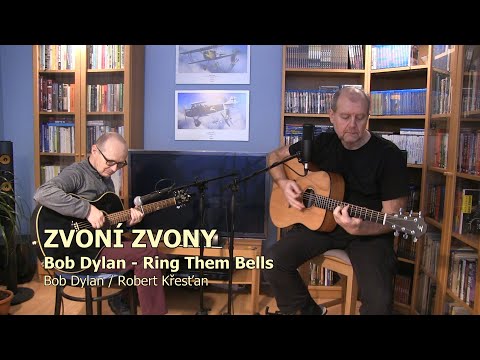 Zvoní zvony (Bob Dylan - Ring Them Bells)
