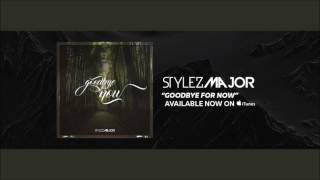 ❤️🎶😢 Stylez Major - Goodbye For Now [Music  2017][ Songs about people dying/ passing away]