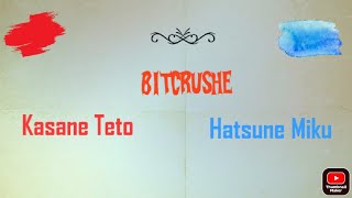【重音初音】BitCrushe 【オリジナル] MMD HATSUNE MIKU FT KASANE TETO