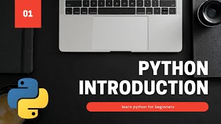 01. Python Introduction - python tutorial for beginners