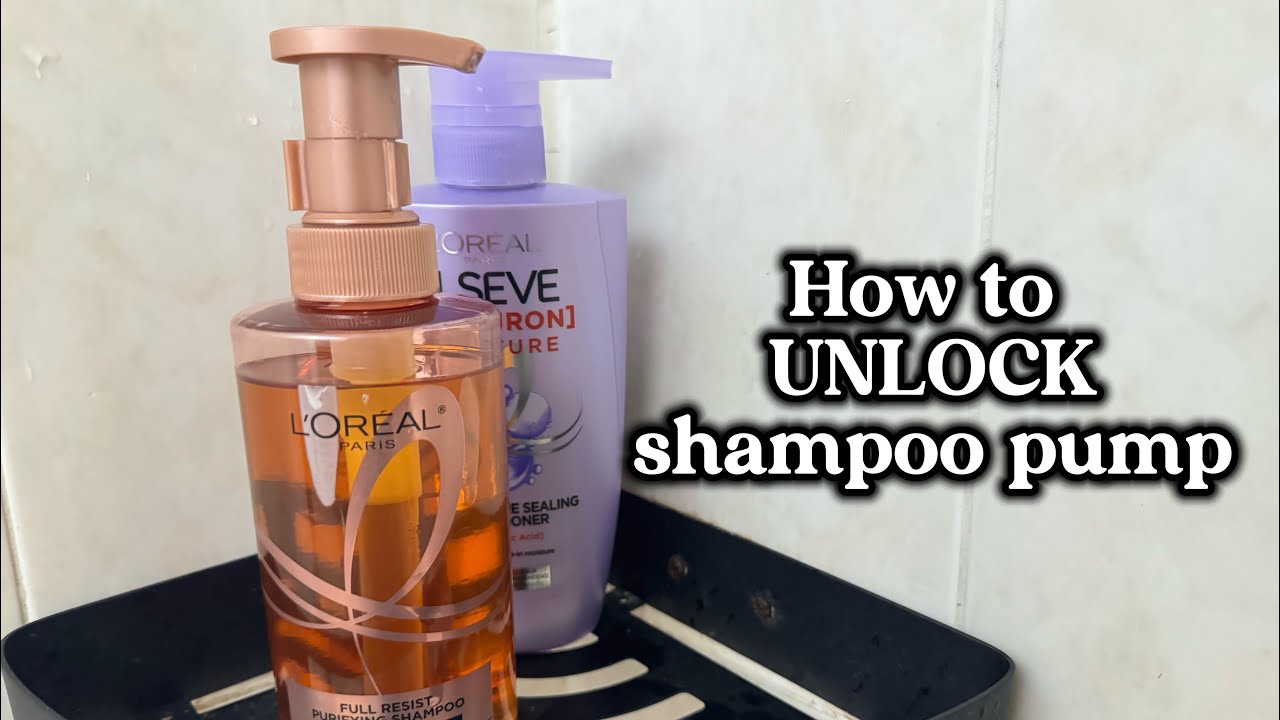 How to UNLOCK shampoo pump | L’Oreal Full Resist Anti Hair Fall Shampoo
