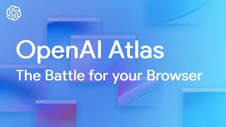 ChatGPT Atlas - The Battle for your Browser