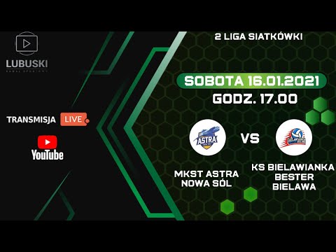 MKST Astra Nowa Sól - KS Bielawianka Bester Bielawa - 2 liga piłki siatkowej