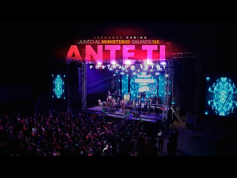 ANTE TI POSTRADA ESTOY // FERNANDA SABINA Y EL MINISTERIO SALMOS 125 // VIDEO OFICIAL