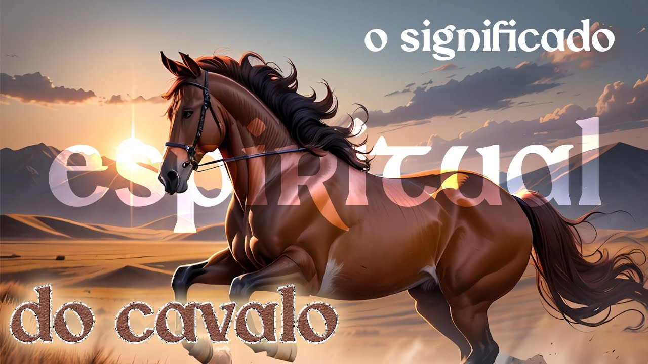 O Significado Espiritual do CAVALO🐴