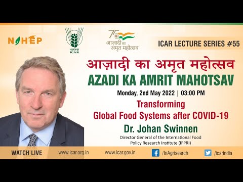 Transforming Global Food Systems after COVID-19 by Dr. Johan Swinnen
