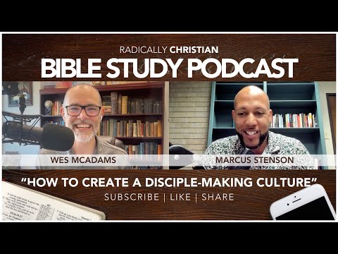 How to Create a Disciple-Making Culture with Marcus Stenson