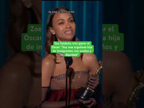 ZOE SALDAÑA tras ganar el #OSCAR: “Soy una orgullosa hija de inmigrantes con sueños y dignidad”