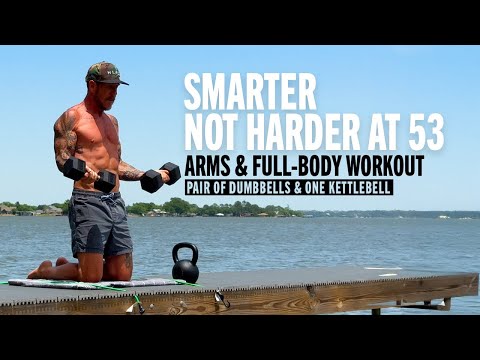 I Workout Smarter, Not Harder at 53 | Arms & Full Body Workout | Pair Dumbbells & One Kettlebell