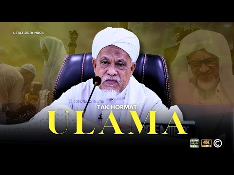 USTAZ SIDEK NOOR - TAK HORMAT ULAMA