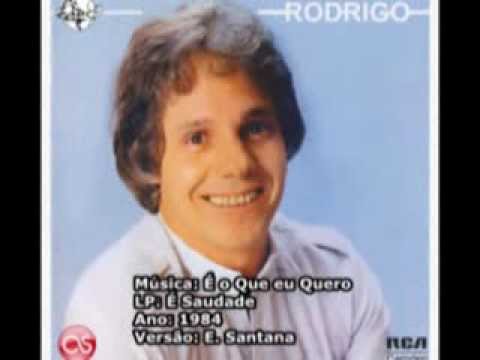 É o Que eu Quero - Rodrigo Otarola - 1984