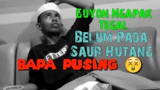 Download lagu GUYON NGAPAK TEGAL | NGRESULA DALAM HATI 'BELUM PADA NYAUR HUTANGN' mp3