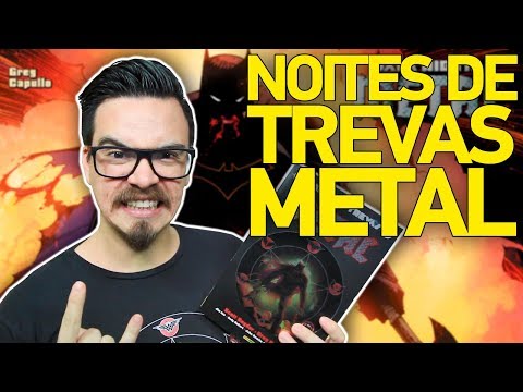 NOITES DE TREVAS: METAL - História Completa