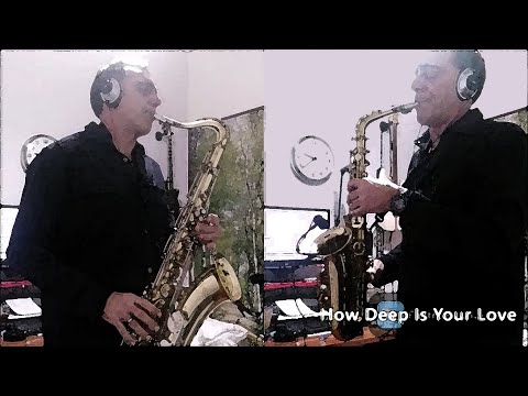 How Deep Is Your Love (Bee Gees) - Alto & Tenor Sax Cover